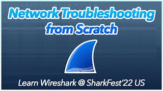 01 - Network Troubleshooting from Scratch | Learn Wireshark @ SF22US