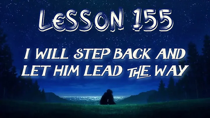Lesson 155 | Daily Guided Meditations | A Course In Miracles Workbook for Students
