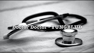 Doctor Doctor - YUNGBLUD (Lyrics)