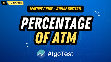 Using ATM % for Strike Selection | Algo Trading India | AlgoTest