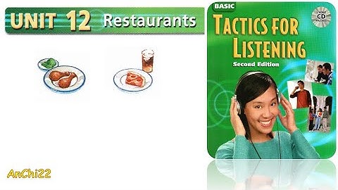 Unit 12 Restaurants - Tactics for Listening Basic