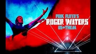 Roger Waters - Us \u0026 Them ( Full Concert )