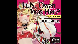 U.N. Owen Was Her? - HIKO