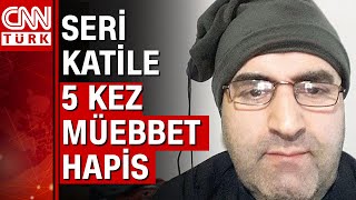 5 Kişiyi Öldürmekten Suçlu Bulundu Seri Katile 5 Müebbet24 Yıl
