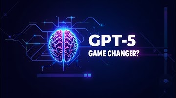 GPT-5 Explained: Will OpenAI’s Next AI Change Everything?