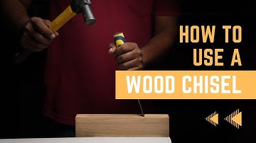 How to Use a Wood Chisel: Quick Tutorial