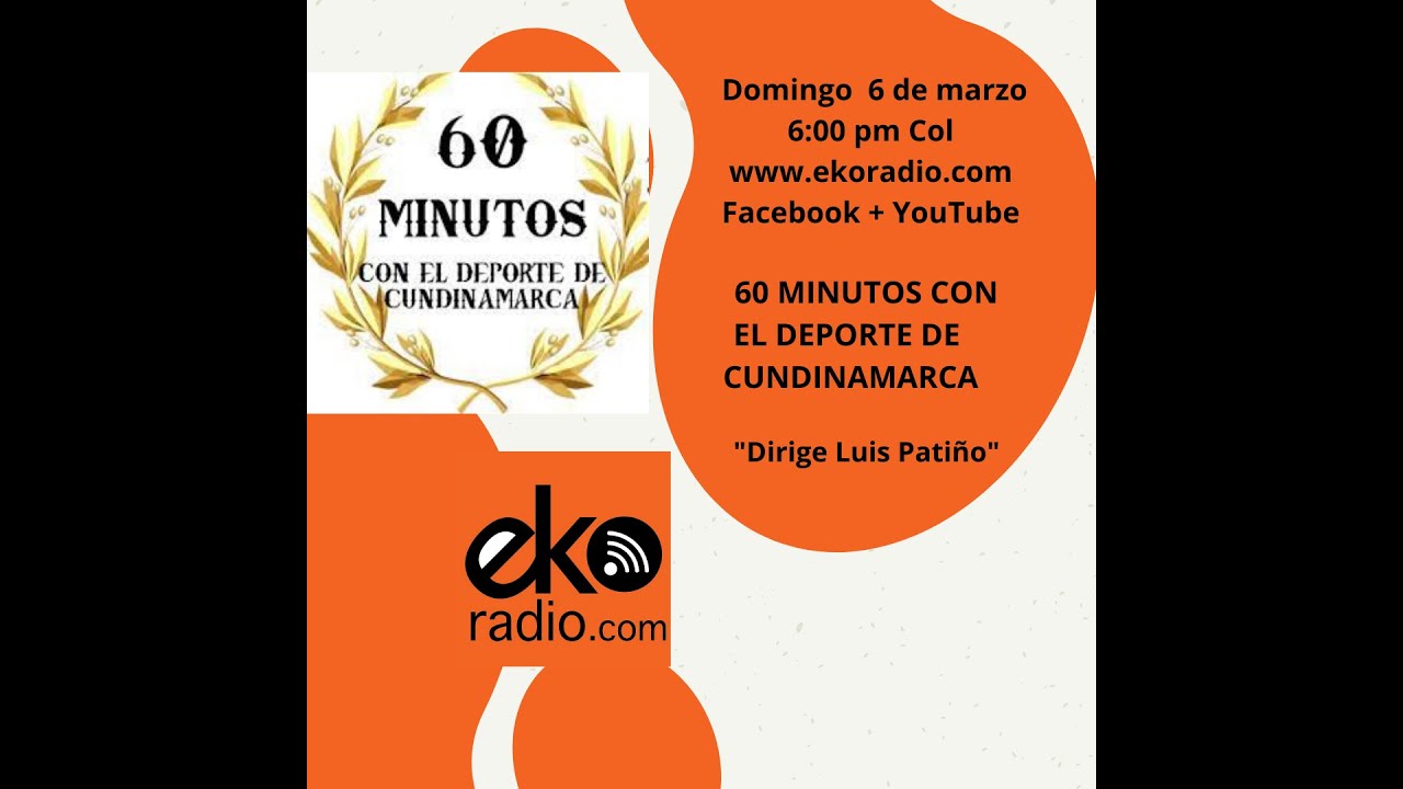 ekoradio 60 minutos con el deporte Radio por Colombia