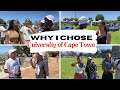Why i chose uct  university of cape town