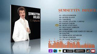 Şemsettin Delice   -   Senin Yüzünden