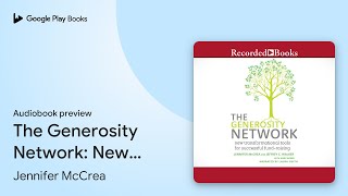 The Generosity Network: New Transformational… by Jennifer McCrea · Audiobook preview
