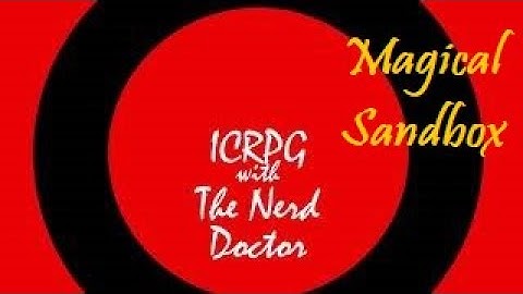 ICRPG and the Magical Sandbox