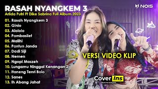 Arlida Putri Ft Dike Sabrina - Rasah Nyangkem 3 | Full Album Terbaru 2023 Tanpa Iklan (Video Klip)