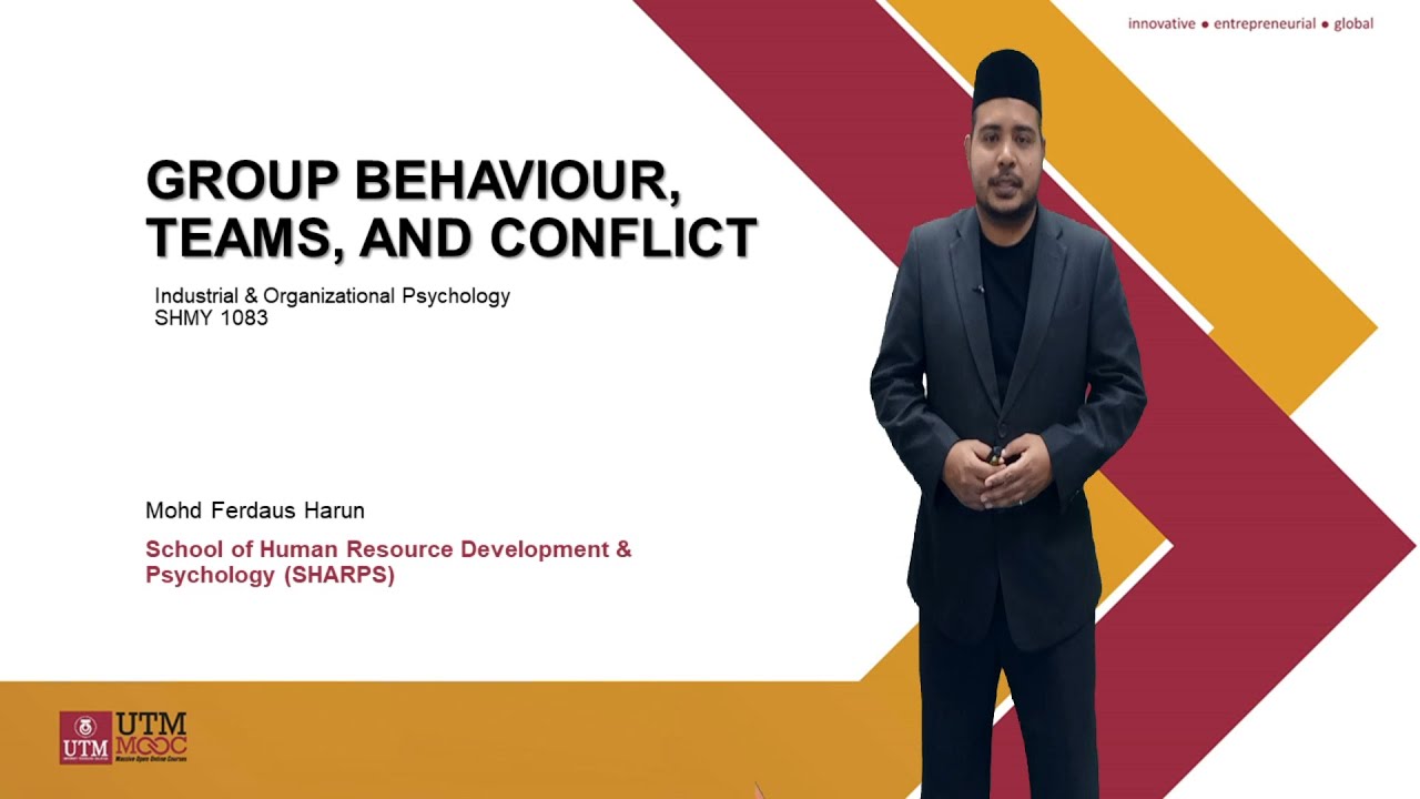 Group behaviour, Teams & Conflict (part 1)