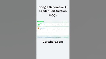 Google GenAI Leader Practice Questions with Explanation #certshero  #generativeai