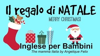 Poesie Di Natale In Inglese Con Traduzione In Italiano.Il Regalo Di Natale Christmas Present Inglese Per Bambini Youtube