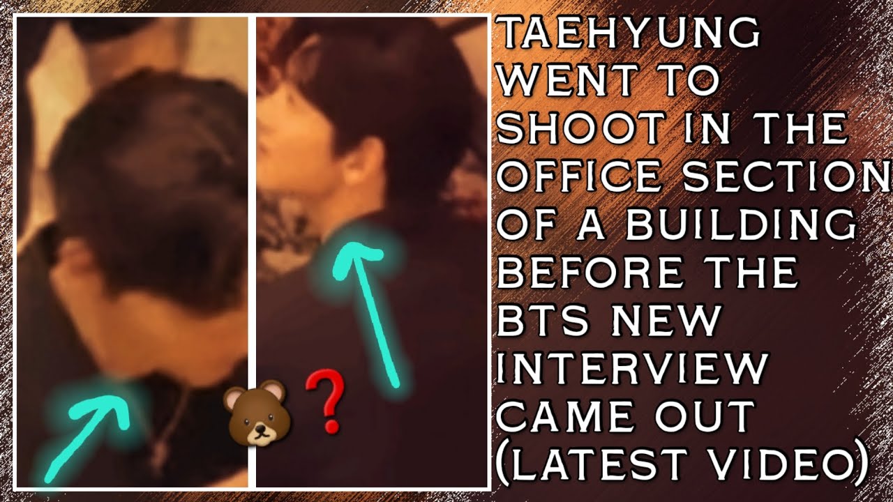 😱💋Тэхён отправился на съёмки в офисную часть здания перед выходом нового интервью BTS.