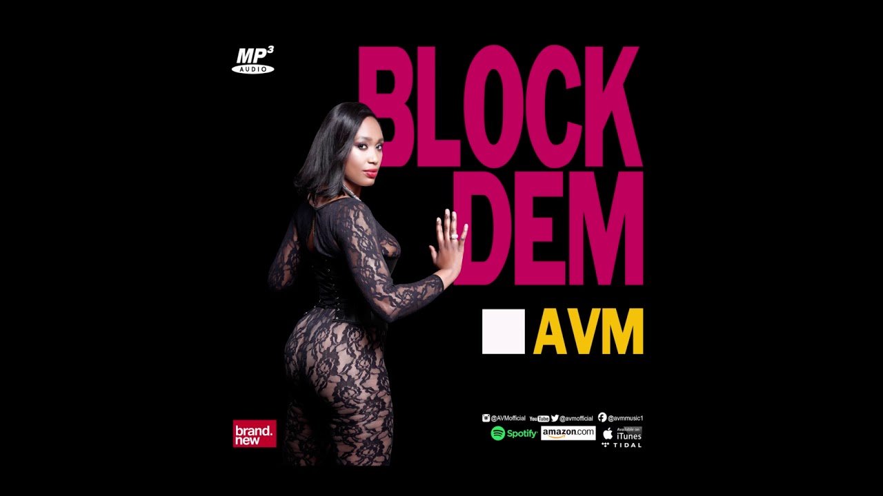 Watch Block Dem - AVM on YouTube Watch Block Dem - AVM on YouTube