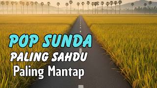 Pop Sunda Paling Banyak Dicari Paling Sahdu #lagupopsundamerdu