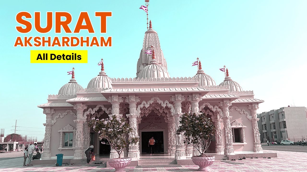 BAPS Surat Akshardham Opening Date, Address, Photos, Location, Area (KANAD)