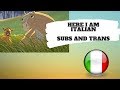 Spirit - Here I Am (Italian) Subs and Trans - Eccomi (ITA) HD