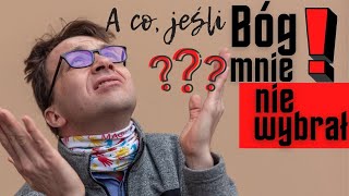 A co, jeśli Bóg mnie NIE wybrał? | Remi Recław SJ