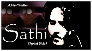 Sathi - Adrian Pradhan ( Lyrical Video Song )