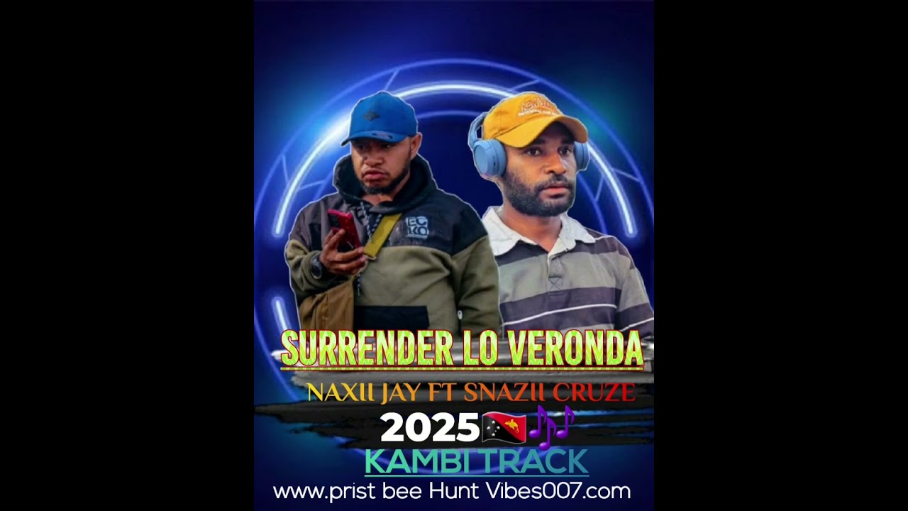 Surrender lo verondah NAXII JAY ft @snaziicruzekambitracks8496 @PNGDaddy @suchita_puja #pngmusic 