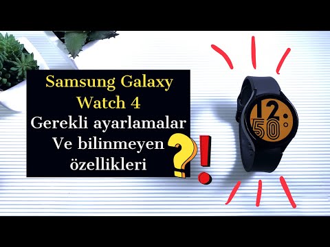 Samsung Galaxy Watch 4 İlk ayarları ve bilinmeyen özellikleri