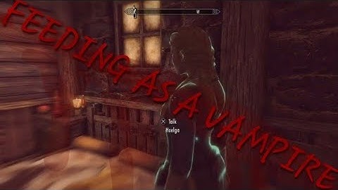 Skyrim How to feed as a vampire (extended version)