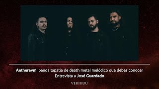 Aetherevm: banda tapatía de death metal melódico que debes conocer | Entrevista con José Guardado