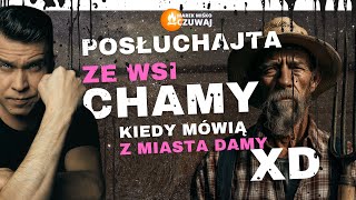 Download Lagu Chamy ze wsi vs inteligencja urojona! Miśko: Po takich mój pradziad wchodził na konia! MP3 Download Lagu Chamy ze wsi vs inteligencja urojona! Miśko: Po takich mój pradziad wchodził na konia! MP3