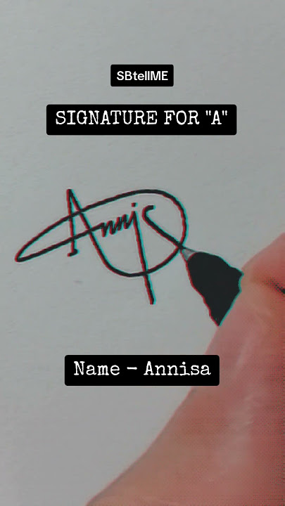 Signature for A | Annisa | SBtellME Calligraphy and Handwriting #shorts