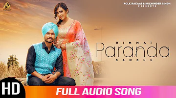 Paranda | Himmat Sandhu | Full Audio Song |  2019 | Folk Rakaat
