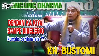 Lecture by Ki Angling Dharma || Lecture by KH. Bustomi - Serang