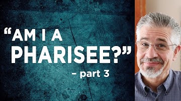 "Am I a Pharisee?" (Part 3) | Little Lessons with David Servant