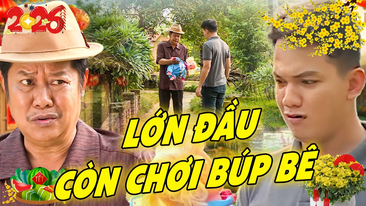 PHIM TẾT HAI LÚA 🌺 LỚN ĐẦU CÒN CHƠI BÚP BÊ 🌺 PHIM HÀI MIỀN TÂY 🌺 PHIM VIỆT NAM HAY 🌺 PHIM VIỆT NAM