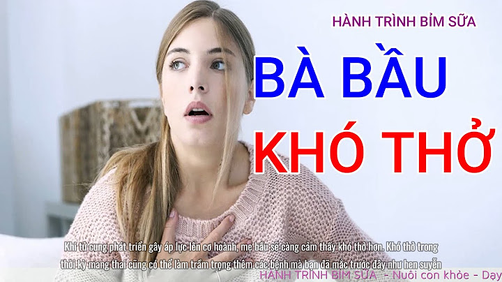 Nguyên nhân gây khó thở ở bà bầu