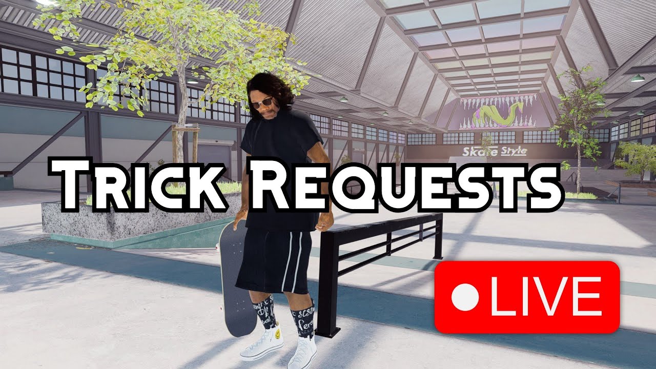 SkateStyle LIVE: Trick Requests