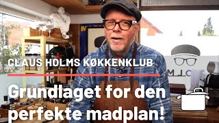 Grundlaget For Den Perfekte Madplan. Tv-kokken Claus Holm Viser De Vigtige Principper Bag Madplanen! Grundlaget For Den Perfekte Madplan. Tv-kokken Claus Holm Viser De Vigtige Principper Bag Madplanen!