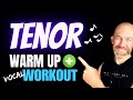 TENOR Vocal Exercises [WARM-UP   WORKOUT]