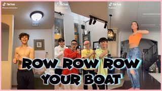 ROW ROW ROW YOUR BOAT TIK TOK COMPILATION