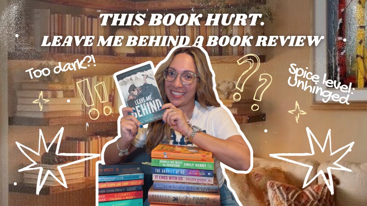 My First Book Review | Leave Me Behind BROKE Me… | Spicy Dark Romance Book Review
