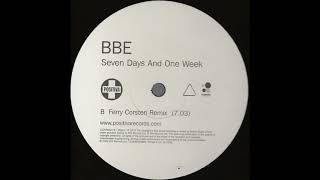BBE - Seven Days And One Week (Ferry Corsten Remix) (2003)