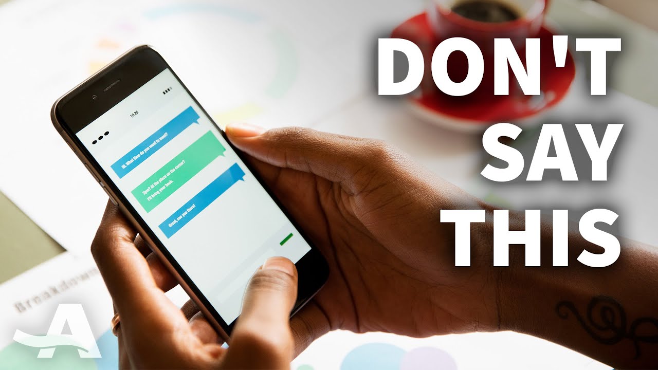 4 Things You Should Never Put in a Text