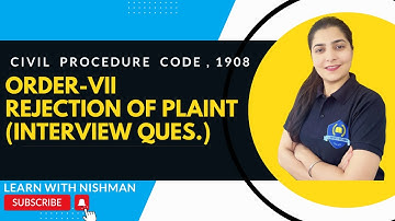 Order-VII | Rejection of Plaint | Civil Procedure Code,1908 | C.P.C.-LAW | Learn with NISHMAN
