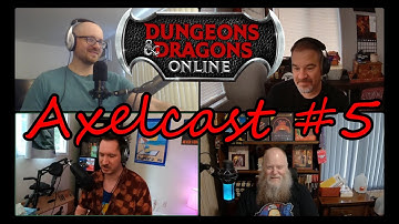 Axelcast #5 - Myth Drannor Preorders w/ Strimtom, Voodu and Nomaddog