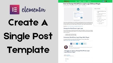 How to Create a Single Post Template With Elementor | Custom Single Post Templates