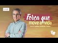 🔴 CULTO | ADORAÇÃO ESPECIAL – Força que move a vida com o Pr. Antonio Tostes