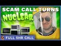 Scam Call Turns NUCLEAR Over $1M (Full 5hrs)