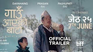 Gaau Aaya Ko Baato Full Movie | Dayahang Rai